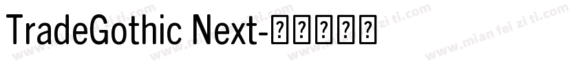 TradeGothic Next字体转换